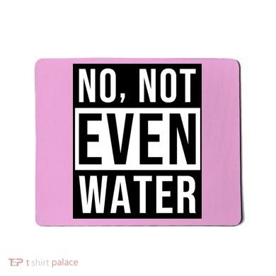 Not Even Water Ramadan Dawah Mousepad