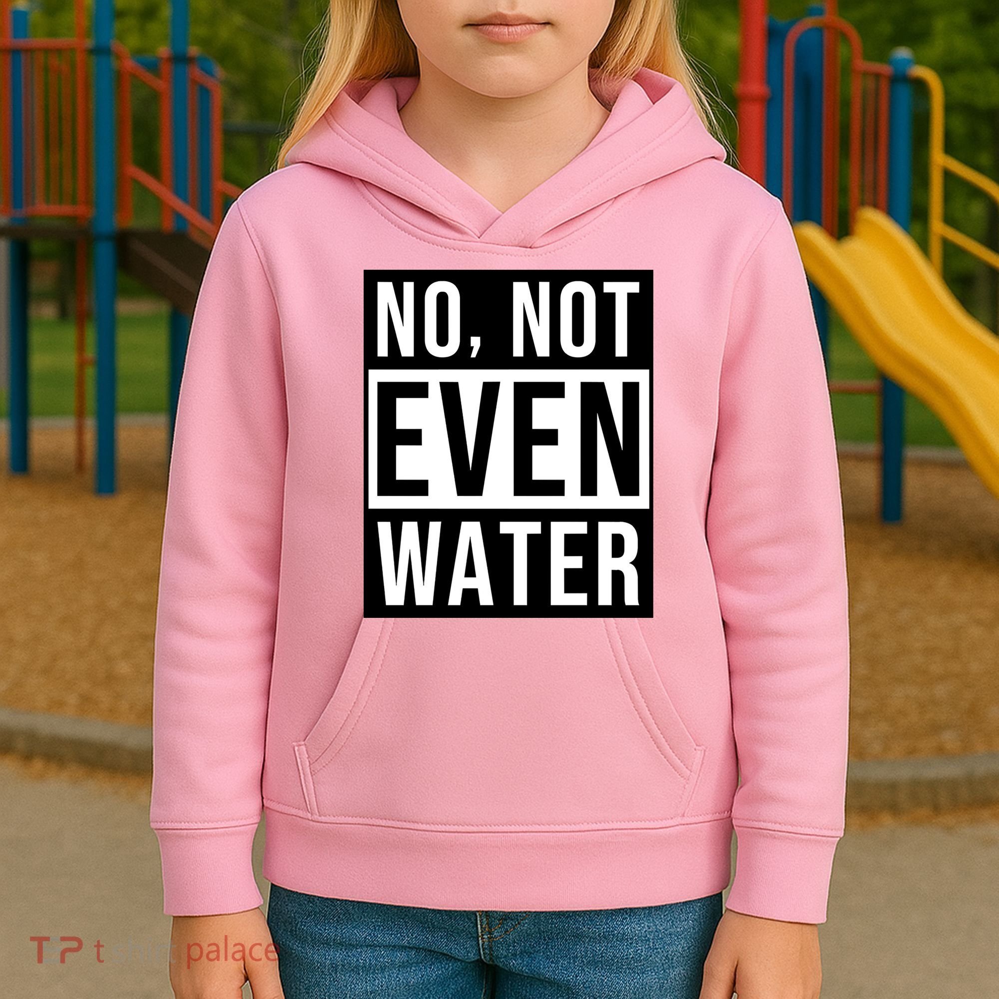 Not Even Water Ramadan Dawah Kids Hoodie