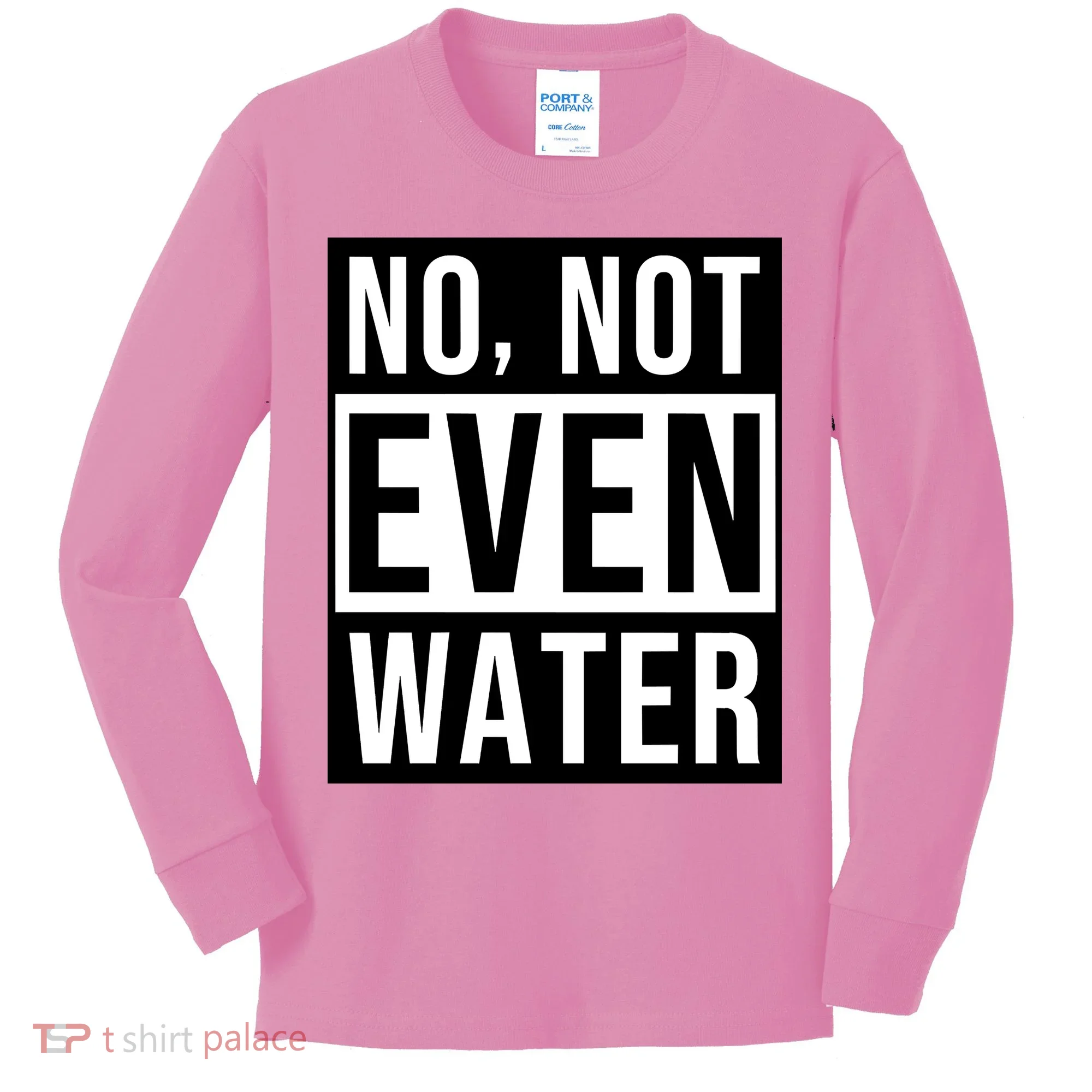 Not Even Water Ramadan Dawah Kids Long Sleeve Shirt