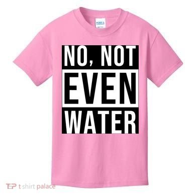 Not Even Water Ramadan Dawah Kids T-Shirt