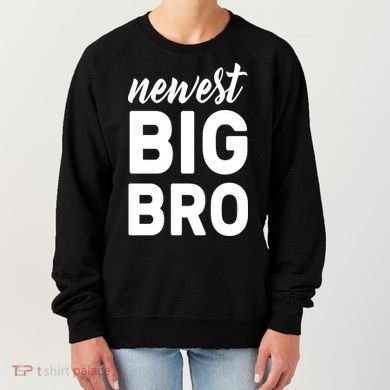 Newest Big Bro Women's Sweatshirt