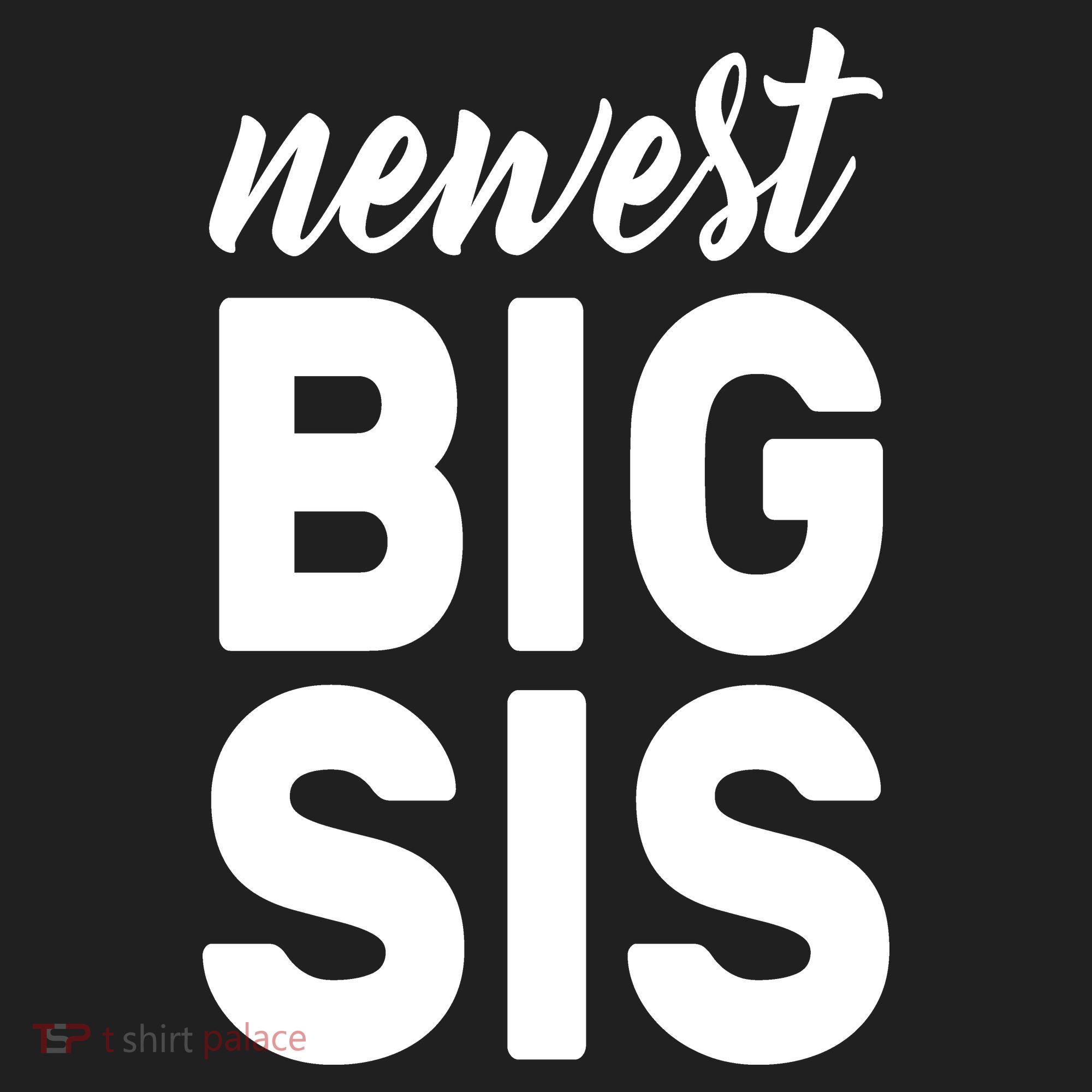 Newest Big Sis Tumbler