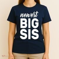 Newest Big Sis T-Shirt thumb 4
