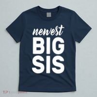 Newest Big Sis T-Shirt thumb 5