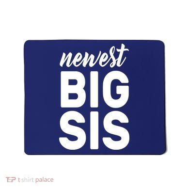 Newest Big Sis Mousepad