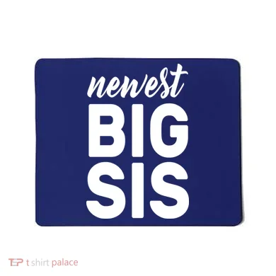 Newest Big Sis Mousepad