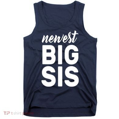 Newest Big Sis Tank Top