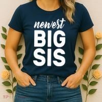 Newest Big Sis Women's T-Shirt thumb 2