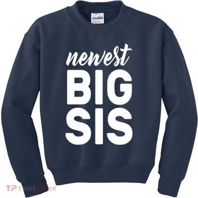 Newest Big Sis Kids Sweatshirt