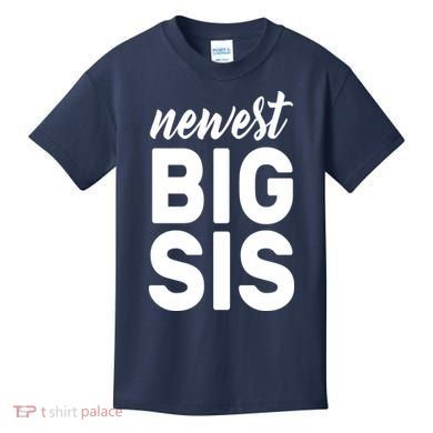 Newest Big Sis Kids T-Shirt