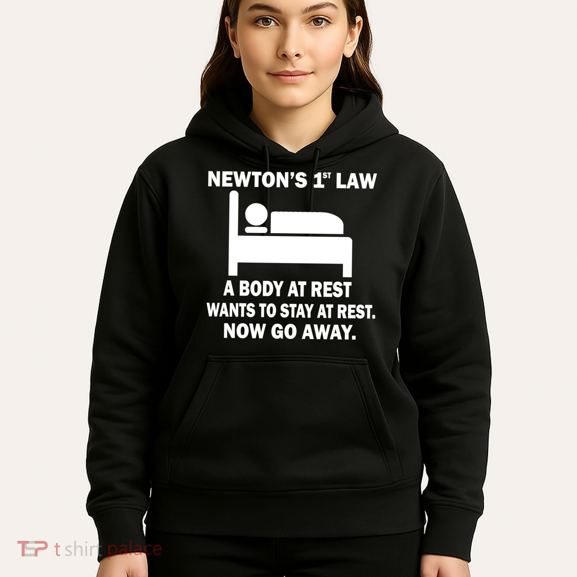 Newton's 1st Law A Body At Rest Hoodie