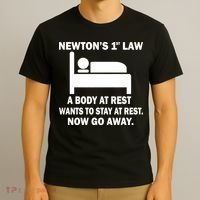 Newton's 1st Law A Body At Rest T-Shirt thumb 3