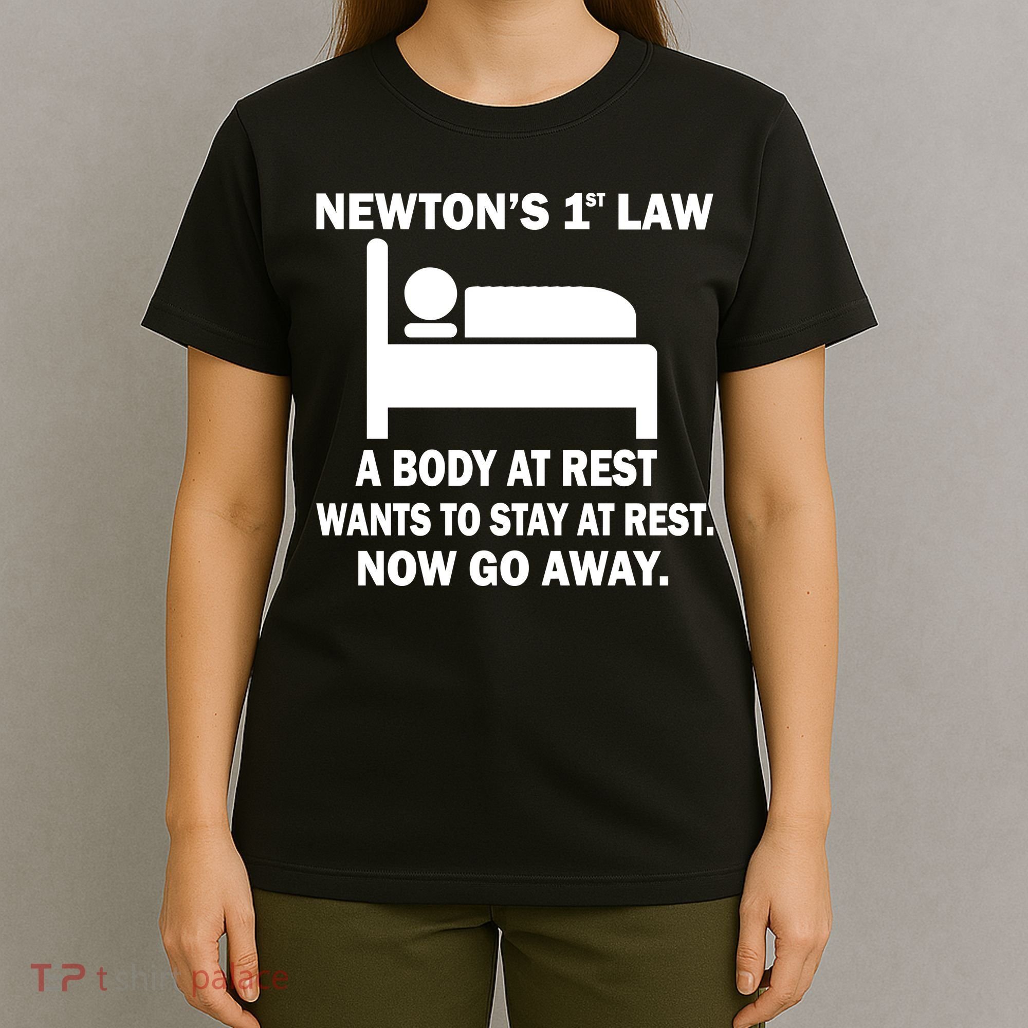 Newton's 1st Law A Body At Rest T-Shirt
