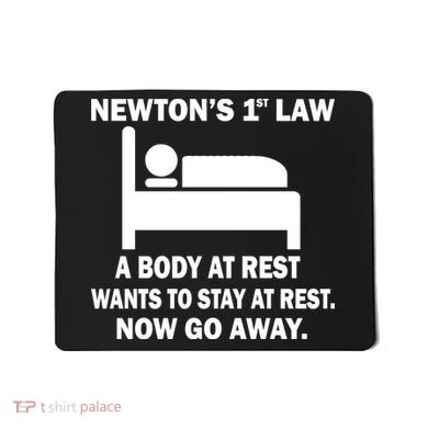 Newton's 1st Law A Body At Rest Mousepad