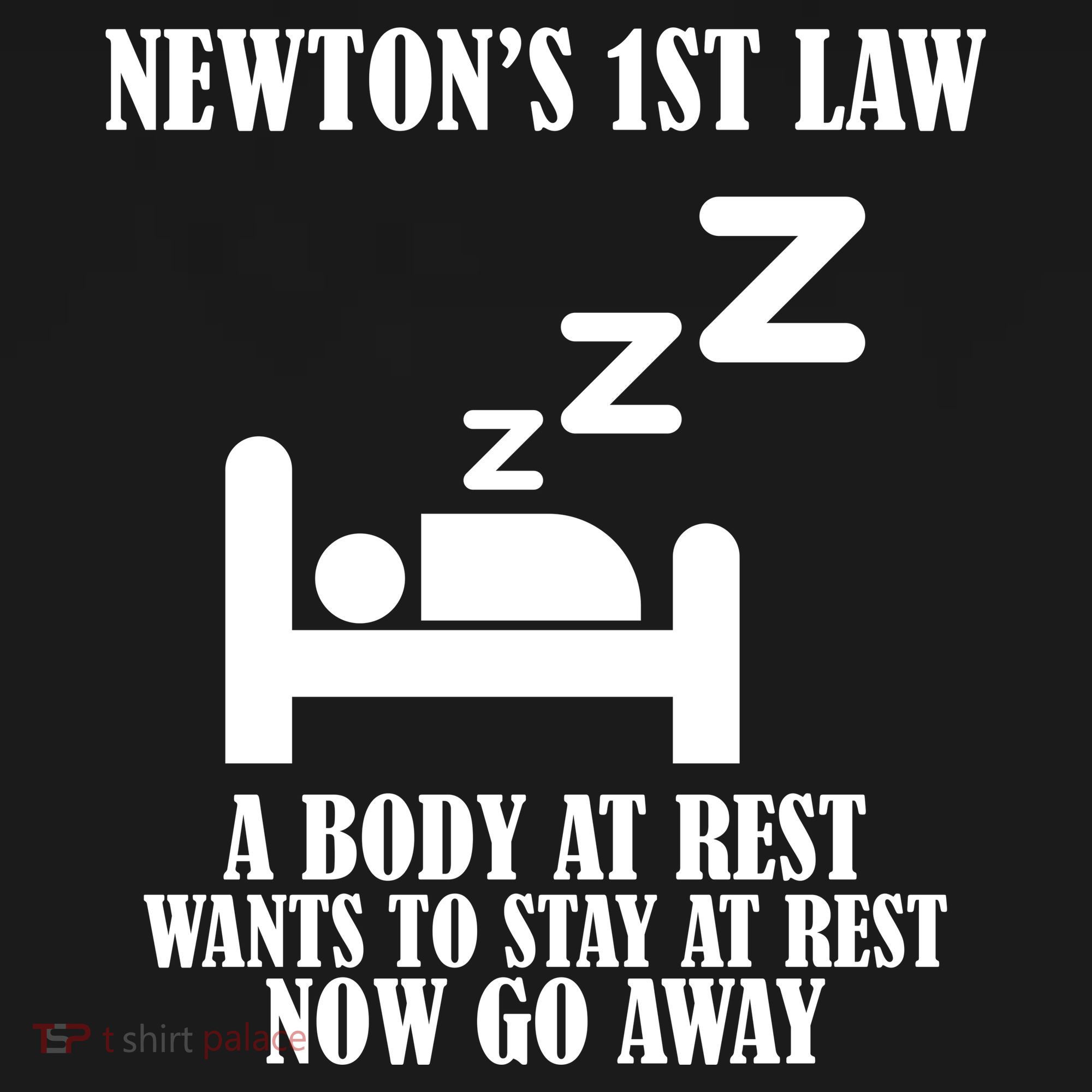 Newton's 1st Law Body At Rest Now Go Away Backpack
