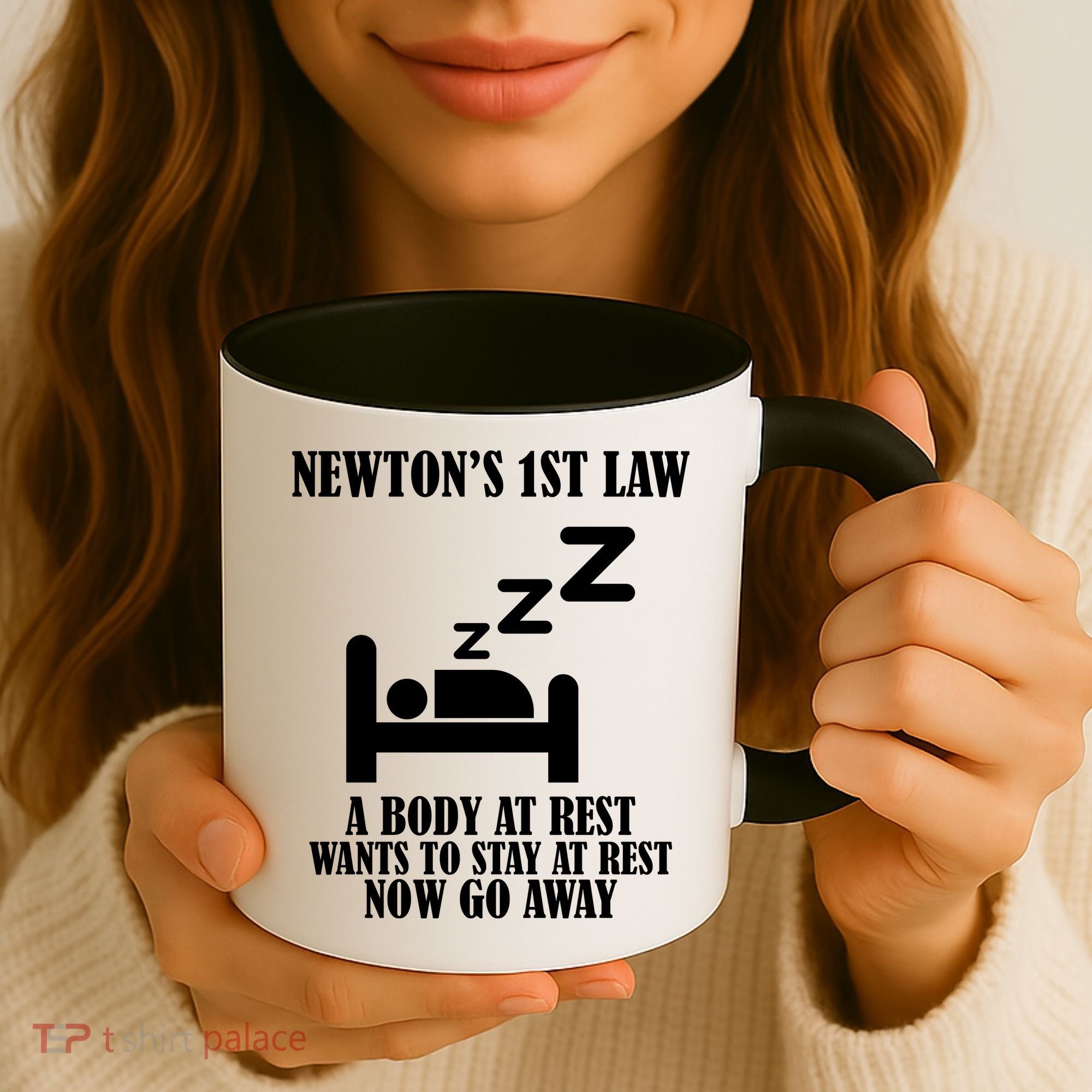Newton's 1st Law Body At Rest Now Go Away Coffee Mug