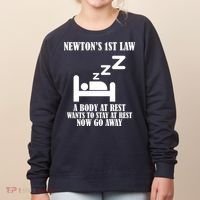 Newton's 1st Law Body At Rest Now Go Away Women's Sweatshirt thumb 0