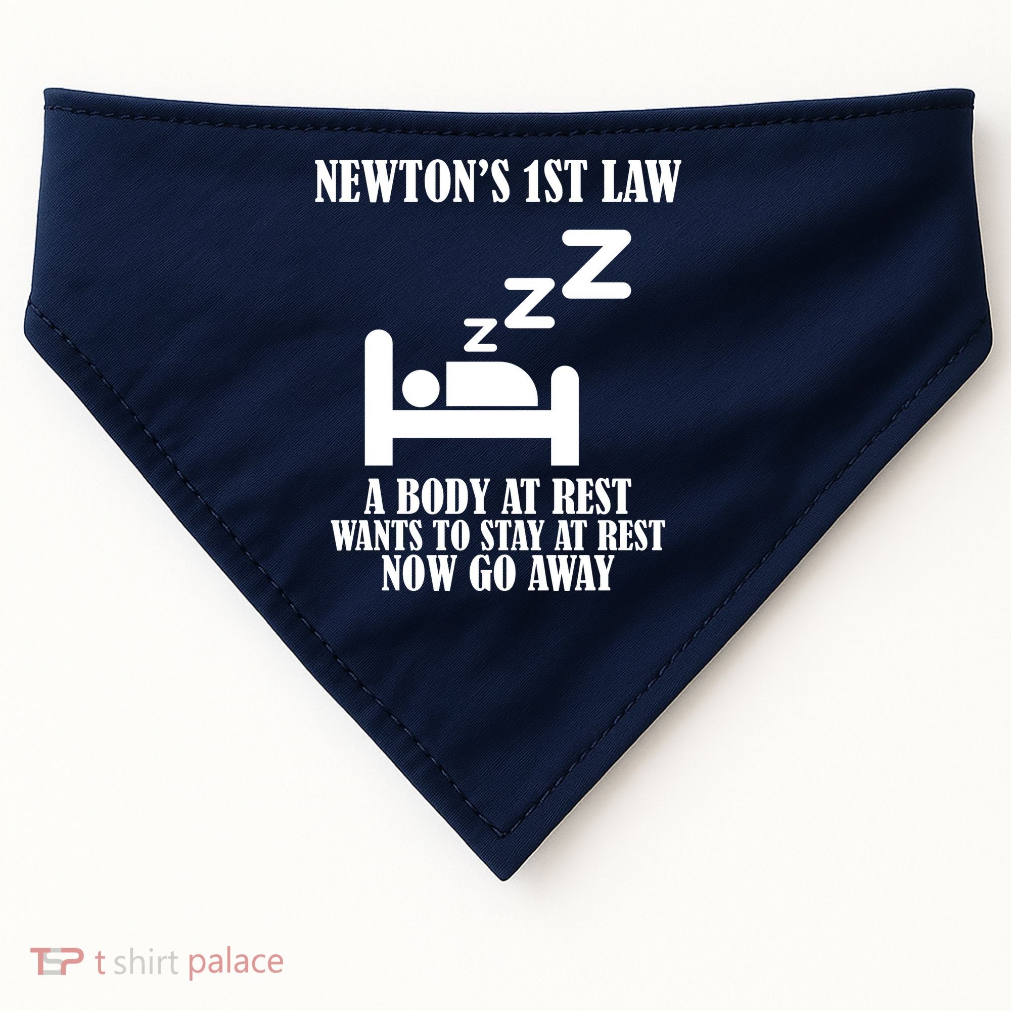 Newton's 1st Law Body At Rest Now Go Away USA-Made Doggie Bandana
