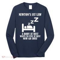 Newton's 1st Law Body At Rest Now Go Away Long Sleeve Shirt thumb 0