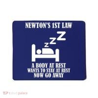 Newton's 1st Law Body At Rest Now Go Away Mousepad thumb 0