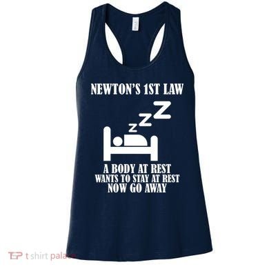 Newton's 1st Law Body At Rest Now Go Away Women's Tank Top