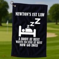 Newton's 1st Law Body At Rest Now Go Away Golf Towel thumb 1