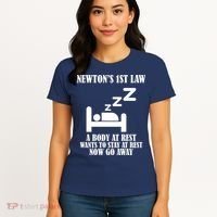 Newton's 1st Law Body At Rest Now Go Away Women's T-Shirt thumb 4