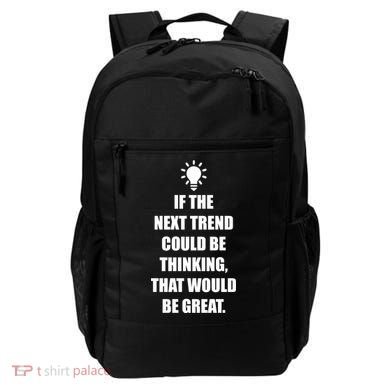 Next Trend Is Thinking Backpack