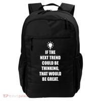Next Trend Is Thinking Backpack thumb 0