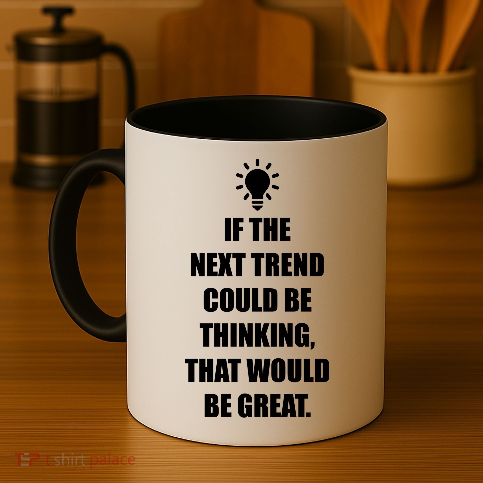 Next Trend Is Thinking Coffee Mug