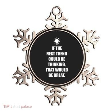 Next Trend Is Thinking Ornament