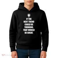 Next Trend Is Thinking Kids Hoodie thumb 4