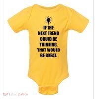 Next Trend Is Thinking Baby Bodysuit thumb 0