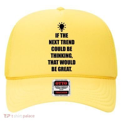 Next Trend Is Thinking Hat