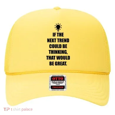 Next Trend Is Thinking Hat