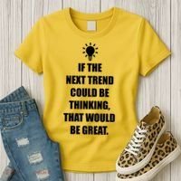 Next Trend Is Thinking Women's T-Shirt thumb 3