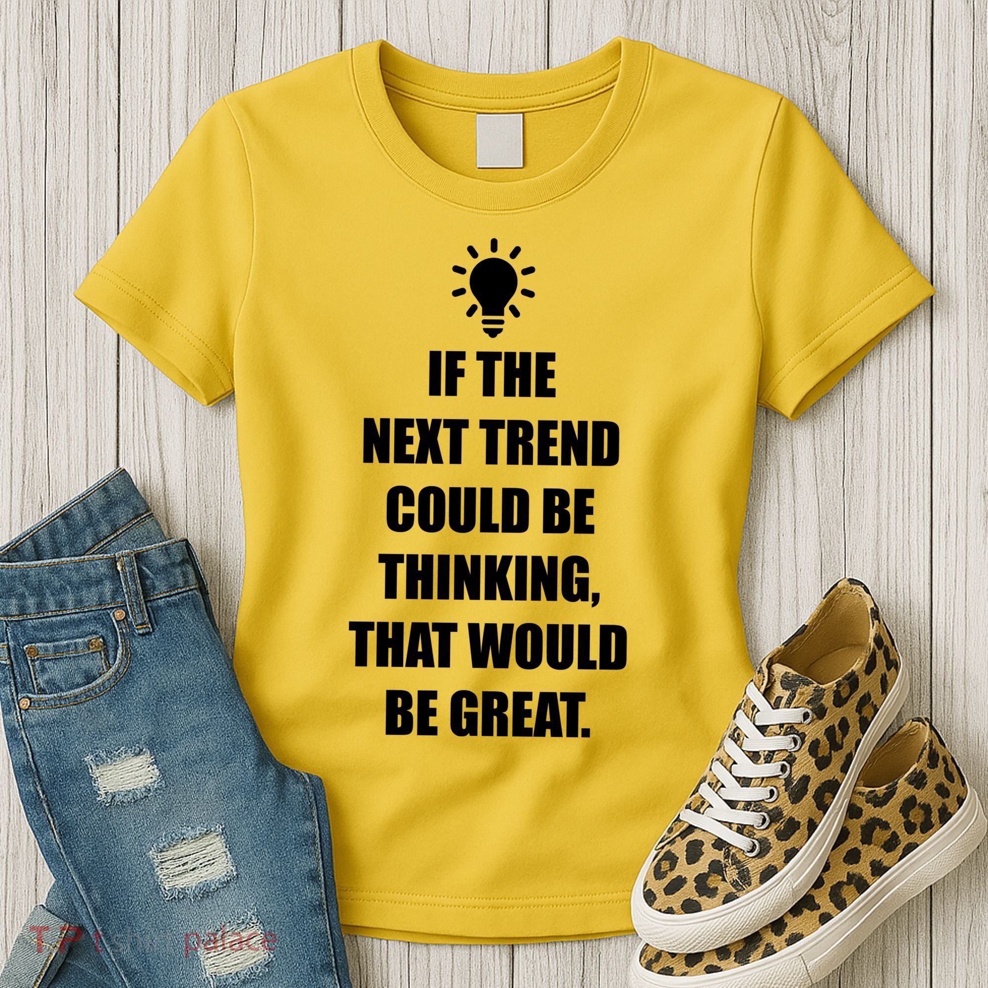 Next Trend Is Thinking Women's T-Shirt