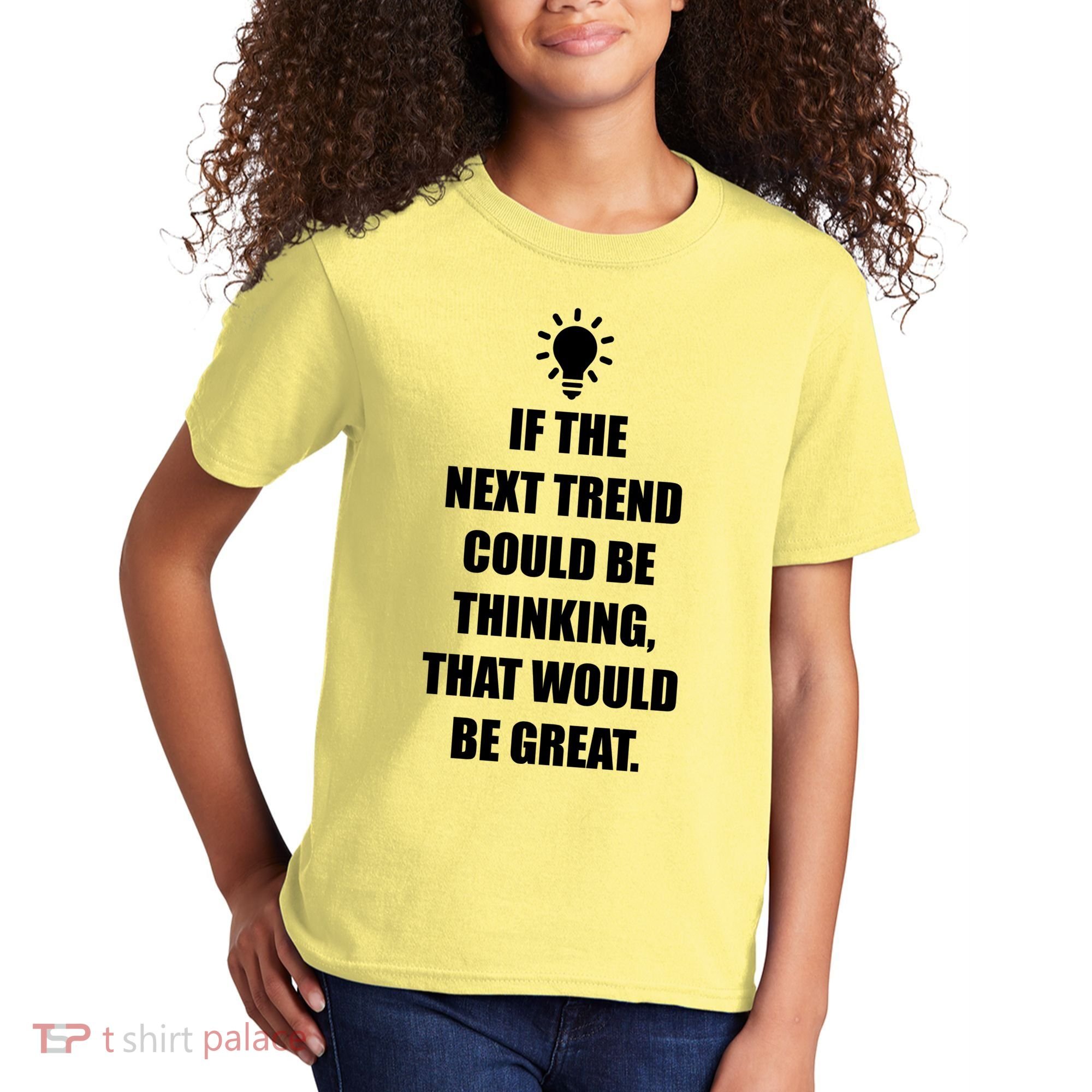 Next Trend Is Thinking Kids T-Shirt