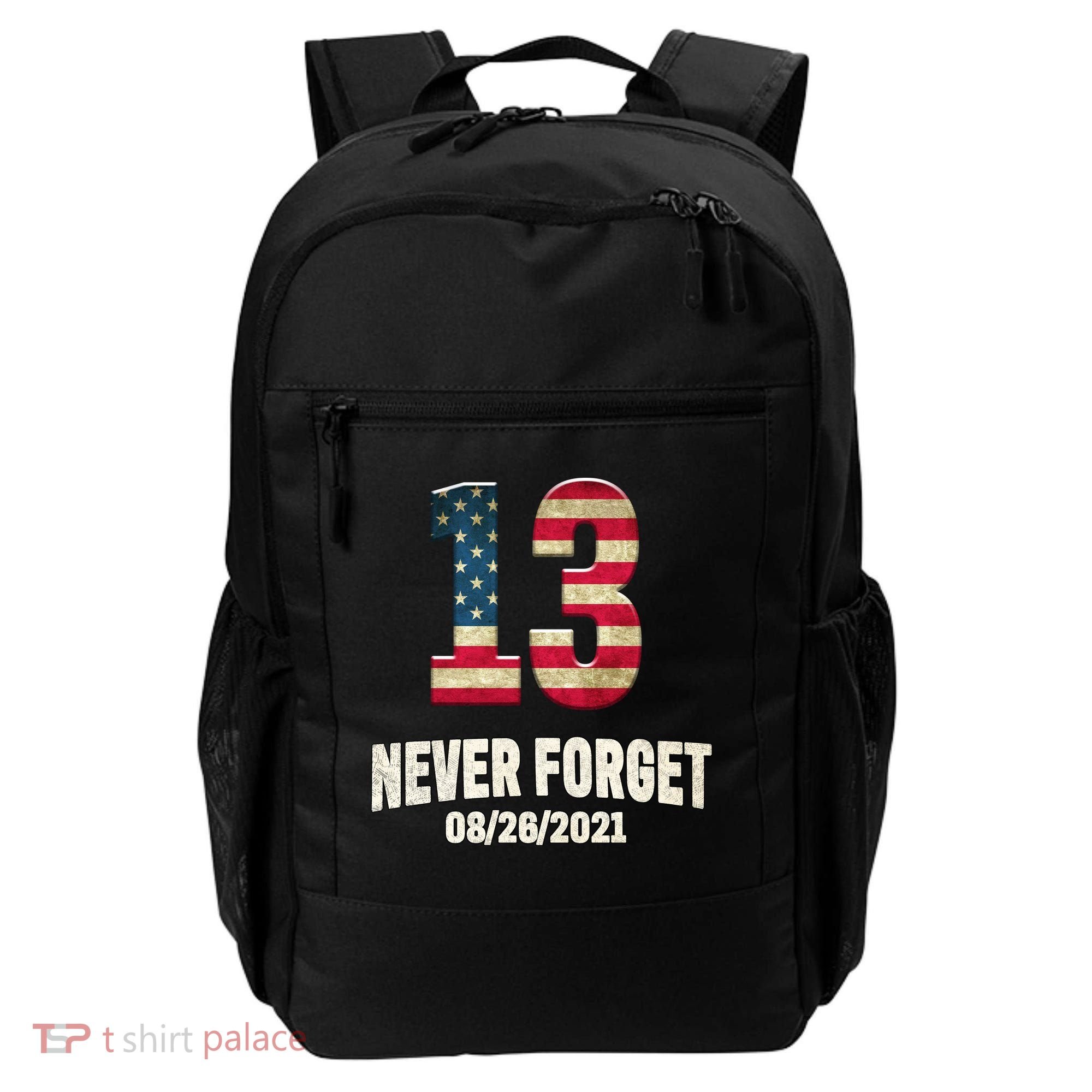 Never Forget 13 Service Members Kabul Afghanistan Airport Backpack