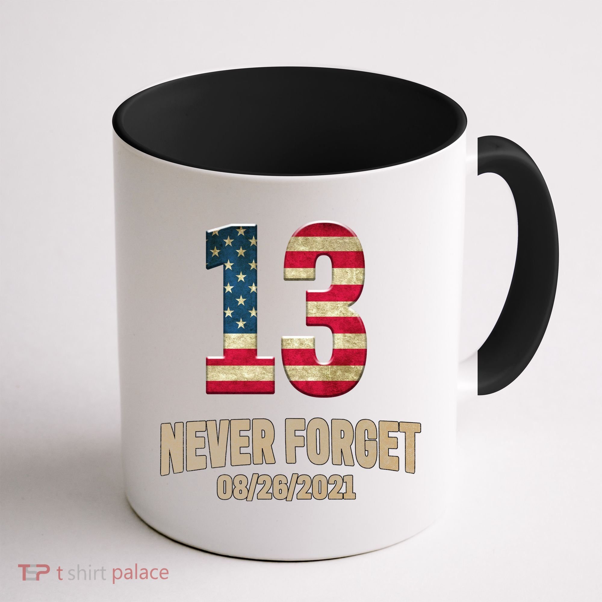 Never Forget 13 Service Members Kabul Afghanistan Airport Coffee Mug