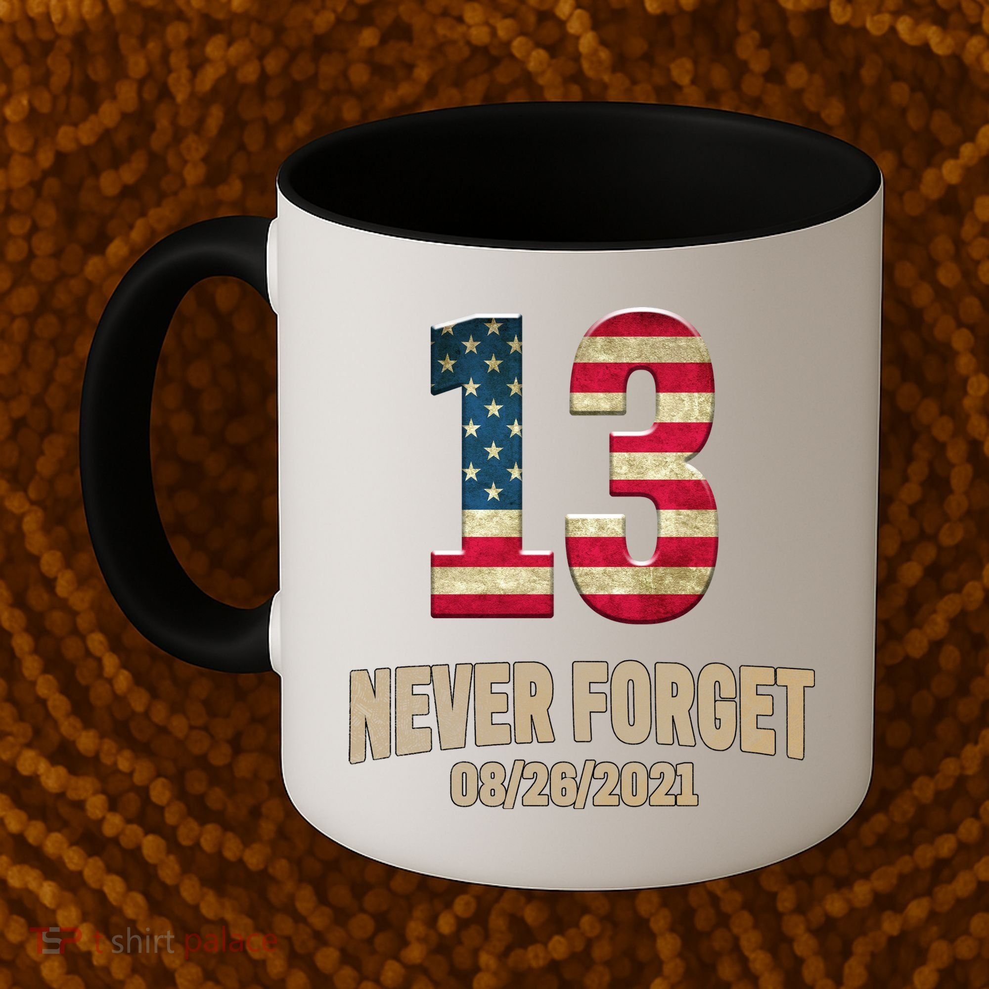 Never Forget 13 Service Members Kabul Afghanistan Airport Coffee Mug