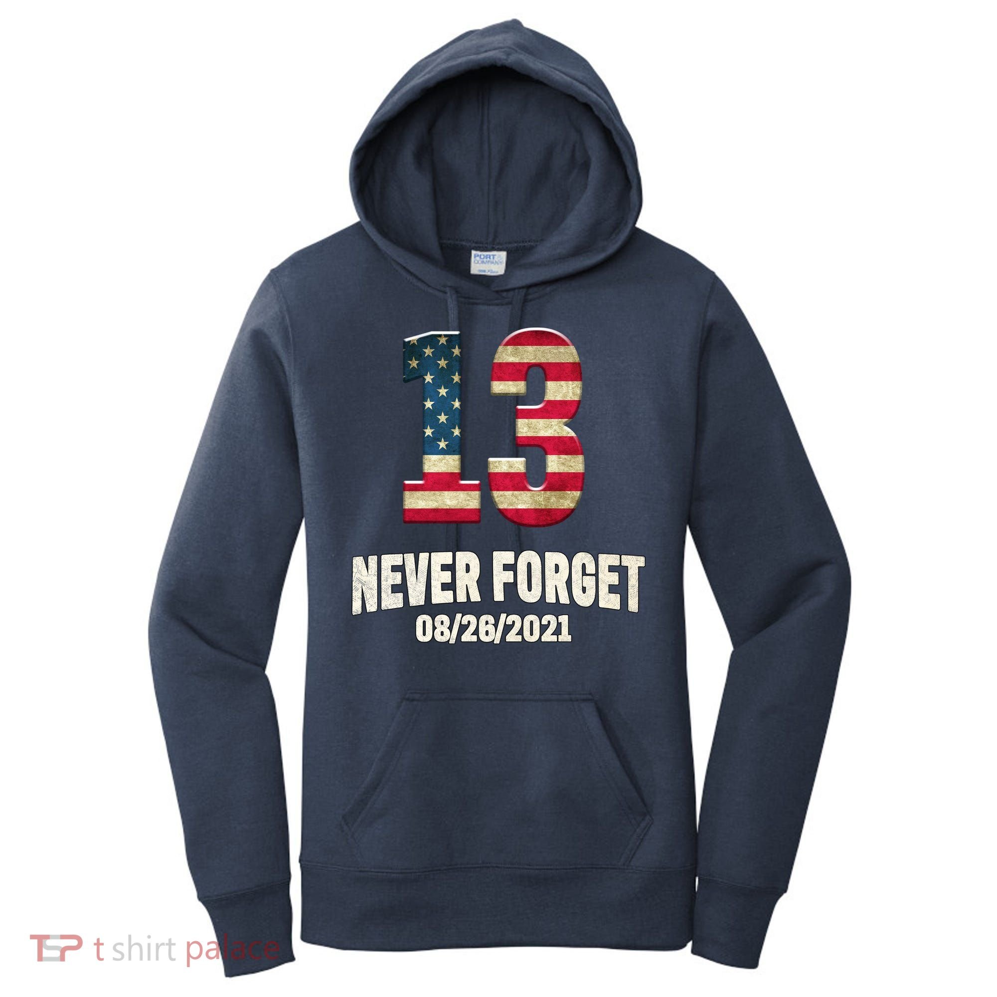 Never Forget 13 Service Members Kabul Afghanistan Airport Women's Hoodie