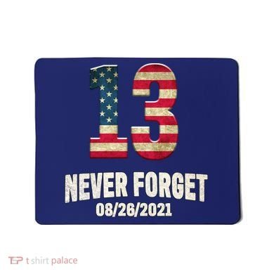 Never Forget 13 Service Members Kabul Afghanistan Airport Mousepad