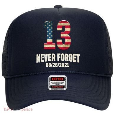 Never Forget 13 Service Members Kabul Afghanistan Airport Hat