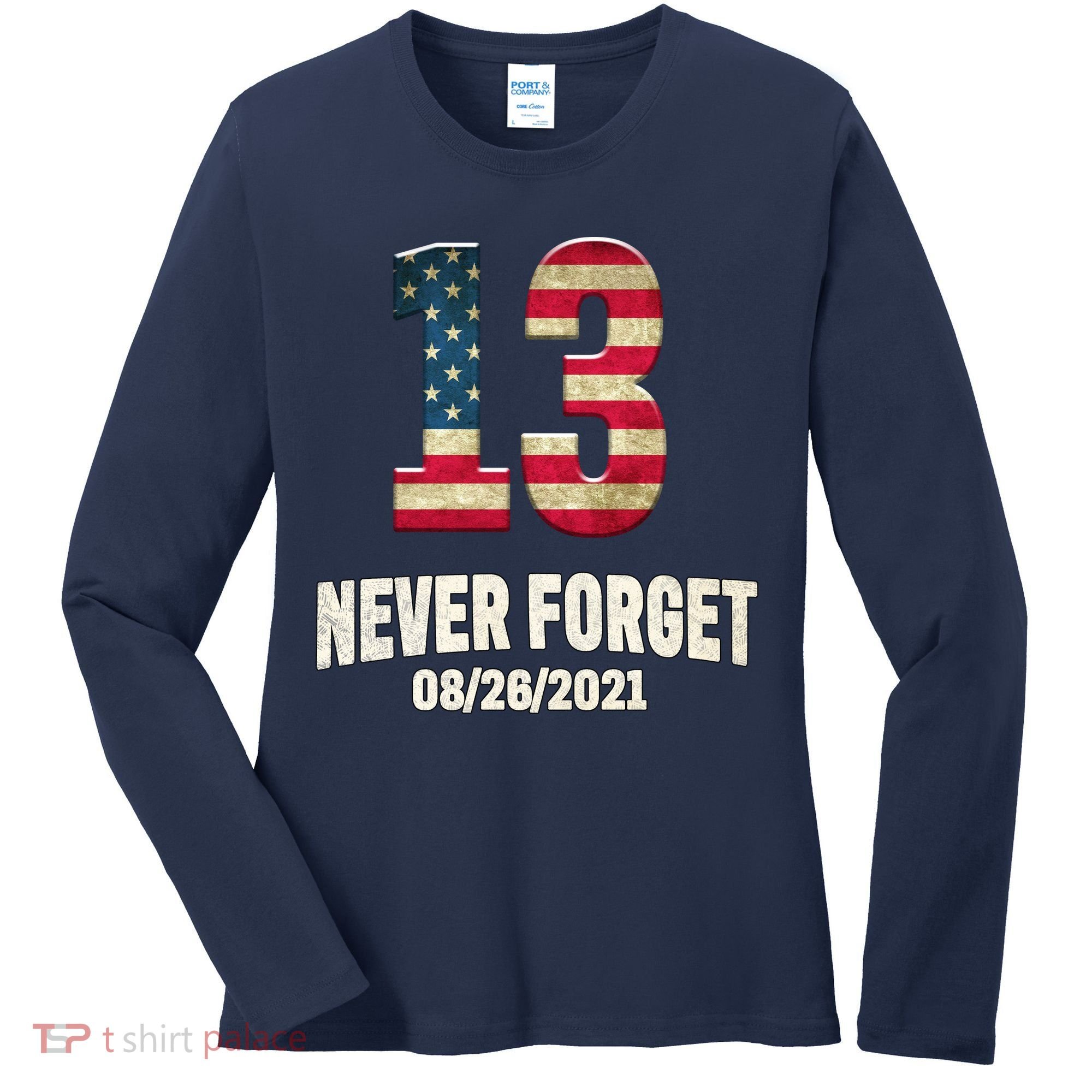 Never Forget 13 Service Members Kabul Afghanistan Airport Women's Long Sleeve Shirt