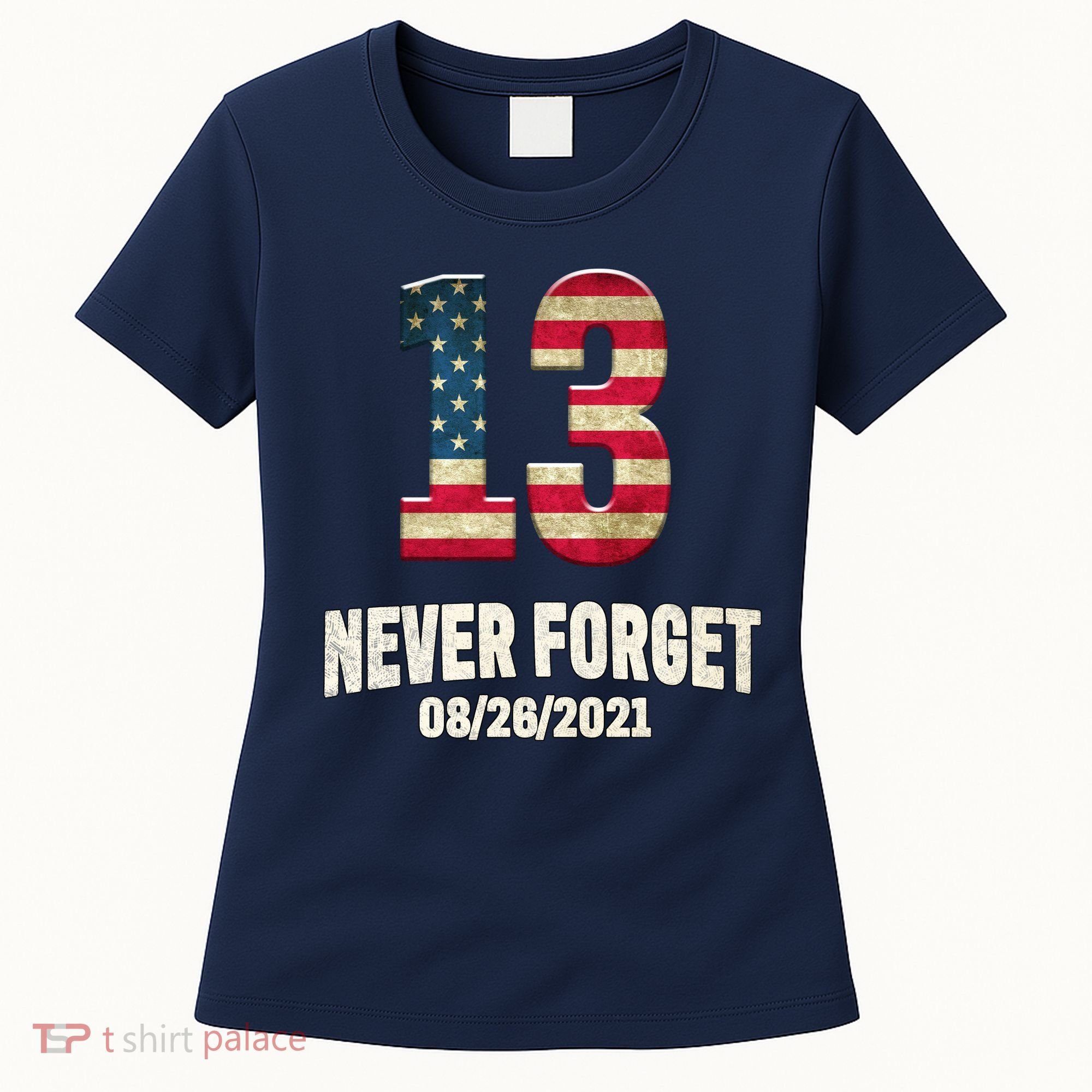 Never Forget 13 Service Members Kabul Afghanistan Airport Women's T-Shirt
