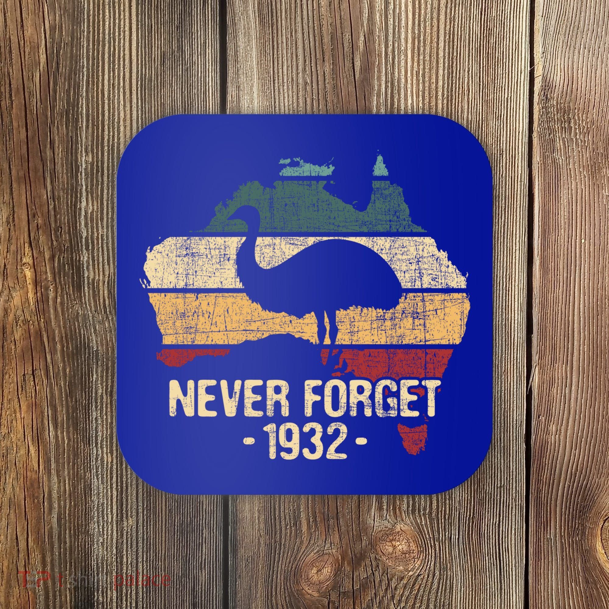 Never Forget 1932 Emu War Gift Emu Lover Zookeeper Gift Coaster