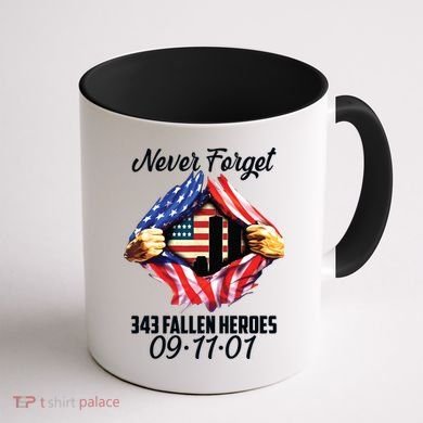 Never Forget 343 Fallen Heroes 091101 September 11 Coffee Mug back