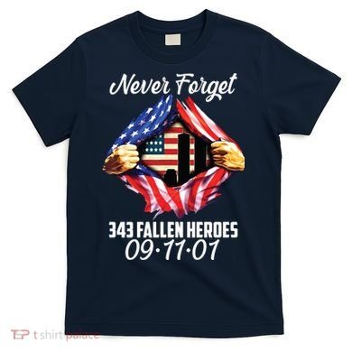 Never Forget 343 Fallen Heroes 091101 September 11 T-Shirt