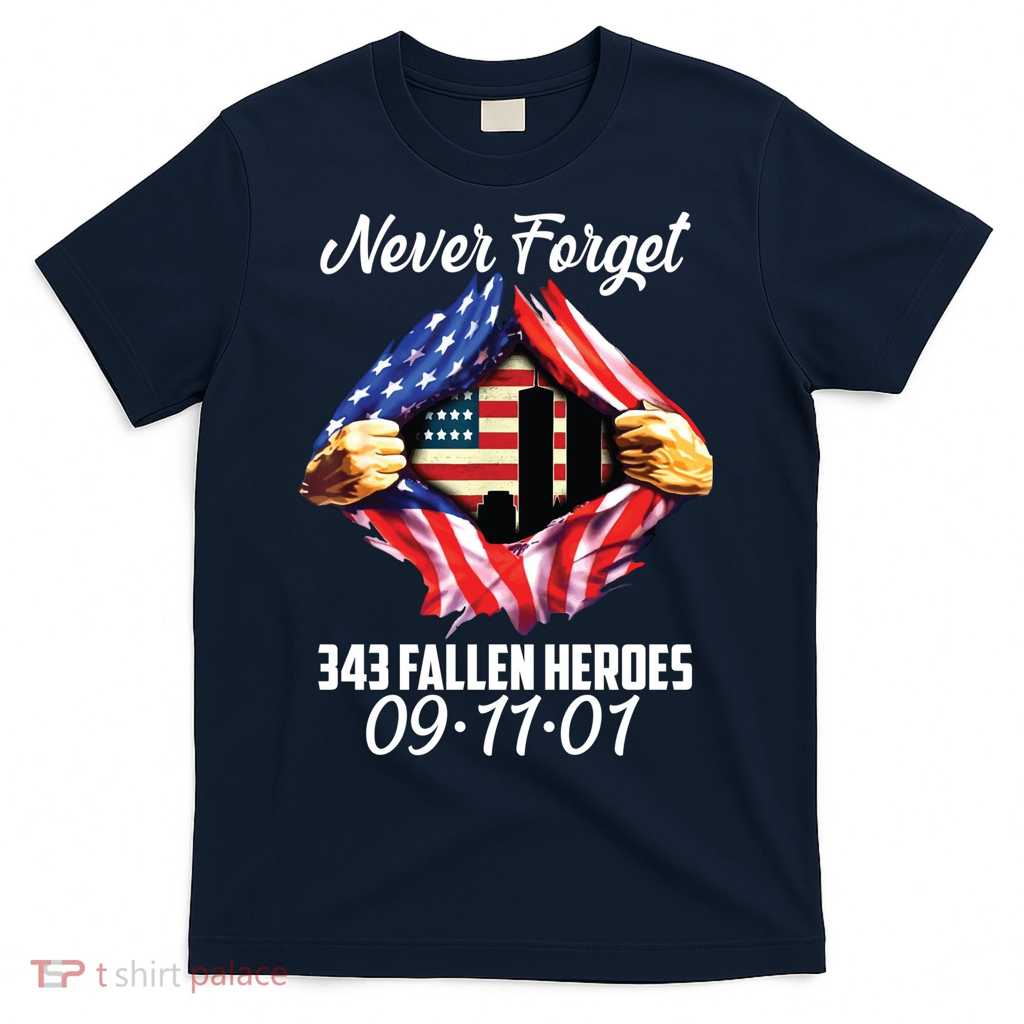 Never Forget 343 Fallen Heroes 091101 September 11 T-Shirt